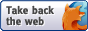 88x31 badge with the text: Firefox - Take back the web